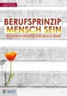 Hubert Worliczek, Elisabeth Zechmeister - Berufsprinzip Mensch sein