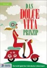 Nicole Aigner - Das Dolce Vita-Prinzip