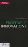 FERNAND GOUTH - Profitable Innovation?