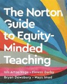 Isis Artze-Vega, Flower Darby, Bryan Dewsbury, Mays Imad - The Norton Guide to Equity-Minded Teaching