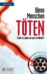 Heike Lettner - Wenn Menschen töten