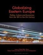 Gilad Ben-Nun, Katja Castryck-Naumann, Dallywate, Gilad Ben-Nun, Katja Castryck-Naumann, Lena Dallywater - Globalizing Eastern Europe