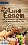 Hermine Pfrogner - Die neue Lust am Essen