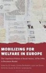 Clarisse Berthezene, D Gruziel, Laura Lee Downs, Efi Avdela, Clarisse Berthezène, Dominika Gruziel... - Mobilizing for Welfare in Europe