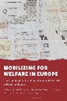 Clarisse Berthezene, D Gruziel, Laura Lee Downs, Efi Avdela, Clarisse Berthezène, Dominika Gruziel... - Mobilizing for Welfare in Europe