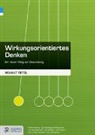 Helmut Retzl - Wirkungsorientiertes Denken