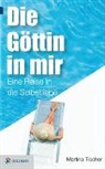 Martina Tischer - Die Göttin in mir