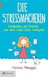 Verena Minoggio, Verena Minoggio-Weixlbaumer - Die Stressmacherin