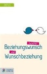 Christa Fasch, Angelika Kail - Zwischen Beziehungswunsch und Wunschbeziehung