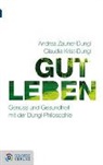 Claudia Krist-Dungl, Andrea Zauner-Dungl - Gut leben