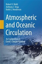 Keith G Henderson, Keith G. Henderson, Robert V Rohli, Robert V. Rohli, Anthony J Vega, Anthony J. Vega - Atmospheric and Oceanic Circulation