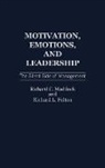 Richard L. Fulton, Fulton Richard L., Richard C. Maddock, Maddock Richard C. - Motivation, Emotions and Leadership
