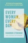 Stephen Arterburn, Shannon Ethridge - Every Woman, Every Day