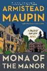 Armistead Maupin - Mona of the Manor