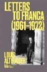 Louis Althusser - Letters to Franca (1961-1972)