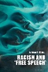 Anshuman A Mondal, Anshuman A. Mondal - Racism and 'Free Speech'