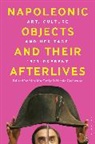 Nicole Cochrane, Matilda Greig, Nicole Cochrane, Matilda Greig - Napoleonic Objects and their Afterlives