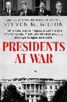 Steven M Gillon, Steven M. Gillon, Gillon Steven M. - Presidents at War