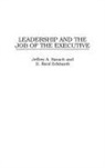 Jeffrey Barach, D. Reed Eckhardt - Leadership and the Job of the Executive