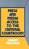Warren Freedman, Freedman Warren - Press and Media Access to the Criminal Courtroom