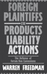 Warren Freedman, Freedman Warren - Foreign Plaintiffs in Products Liability Actions