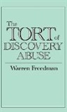 Warren Freedman, Freedman Warren, Steven Wade - The Tort of Discovery Abuse