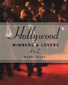 Mark M Thise, Mark M. Thise - Hollywood Winners and Losers