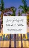 Jake Jefferson - Jake's Travel Guide to Miami, Florida