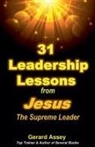 Gerard Assey - 31 Leadership Lessons from Jesus The Supreme Leader