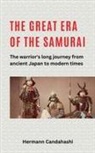 Hermann Candahashi - The great Era of the Samurai - The Warrior's long Journey