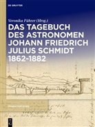 Veronika Führer - Das Tagebuch des Astronomen Johann Friedrich Julius Schmidt 1862-1882