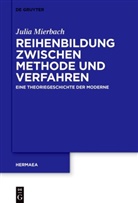 Julia Mierbach - Reihenbildung zwischen Methode und Verfahren