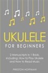 Preston Hoffman - Ukulele for Beginners
