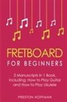 Preston Hoffman - Fretboard