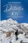 Tika Spijkerman - Destination Joy