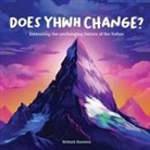 Brittani Ramirez - Does YHWH Change?