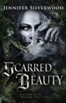 Jennifer Silverwood - Scarred Beauty