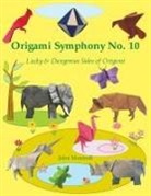 John Montroll - Origami Symphony No. 10