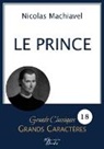 Nicolas Machiavel - Le Prince en grands caractères