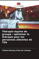 Tatiana Naraya Puzzi de Campos - Thérapie équine de groupe : optimiser la thérapie pour les personnes atteintes de TSA