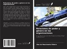 Alan do Nascimento Ribeiro - Relaciones de poder y género en las organizaciones