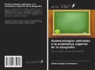 Mario Sergio Frankievicz - Geotecnologías aplicadas a la enseñanza superior de la Geografía