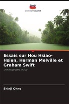Shinji Ohno - Essais sur Hou Hsiao-Hsien, Herman Melville et Graham Swift