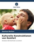 Saortua Marbun - Kulturelle Konstruktionen von Komfort
