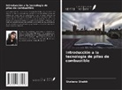 Shabana Shaikh - Introducción a la tecnología de pilas de combustible
