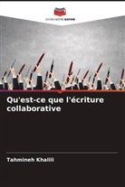 Tahmineh Khalili - Qu'est-ce que l'écriture collaborative