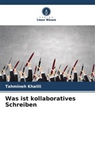 Tahmineh Khalili - Was ist kollaboratives Schreiben