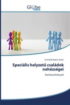 Csernela-Kozics Eszter - Speciális helyzet  családok nehézségei