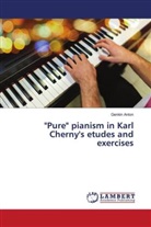 Genkin Anton - "Pure" pianism in Karl Cherny's etudes and exercises