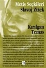 Slavoj Zizek - Kirilgan Temas